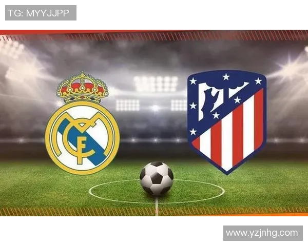 皇马与马竞在线对决全解析球迷必看精彩赛事回顾与分析